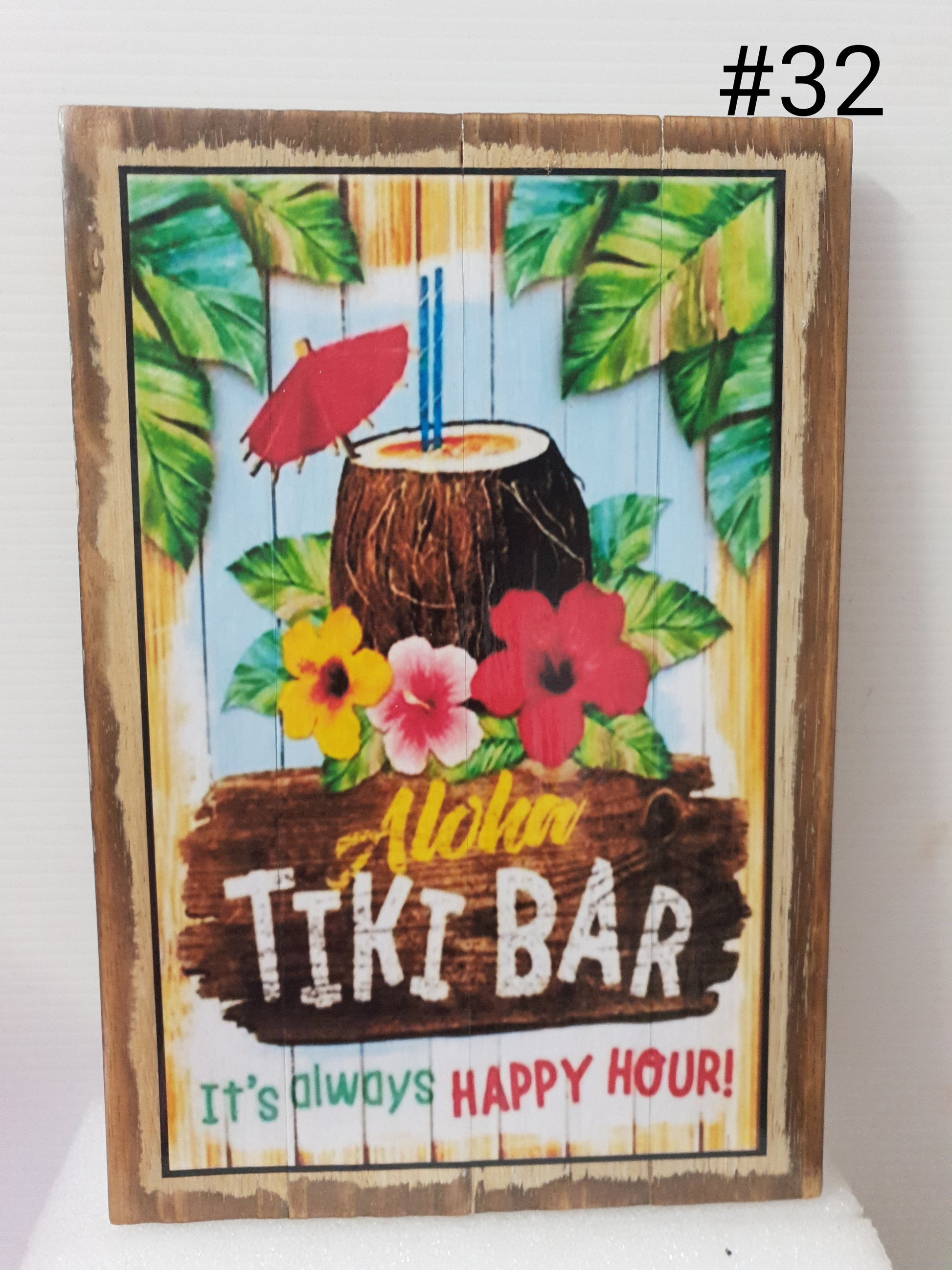 Inspirational Quote Signs Tiki Bar SIG#27 