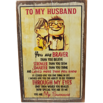 Inspirational Quote Signs To My Husband